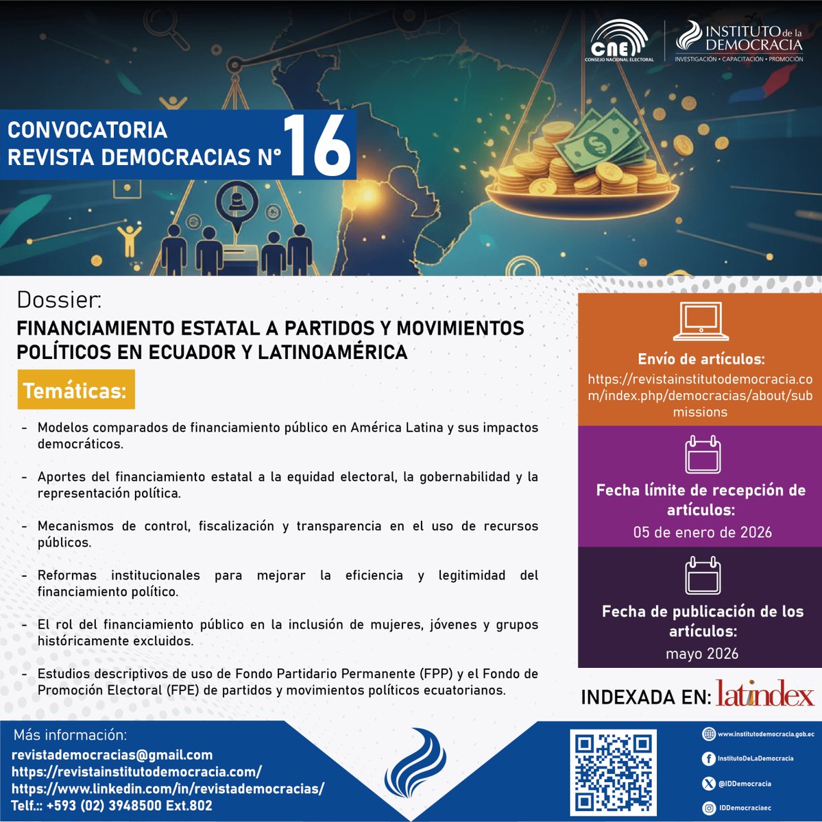 📢¡Ampliamos la Convocatoria!
Hasta el 05 de enero de 2026, podrás enviar tus artículos para la #RevistaDemocracias Dossier Vol.16: “Financiamiento estatal a partidos y movimientos políticos en #Ecuador y #AméricaLatina.” 
Sé parte del primer medio académico de la