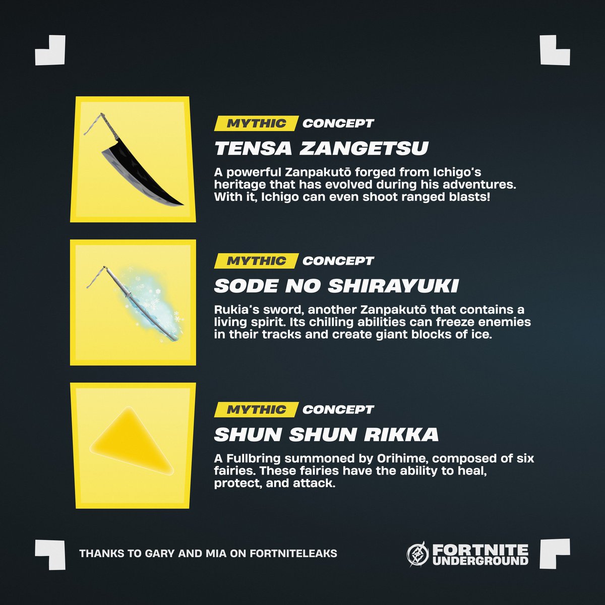 FNBRunderground's tweet image. Based on leaked data, the Bleach x #Fortnite collab will feature multiple weapons 👀 

These could include Ichigo and Rukia's Zanpakutō, and Orihime’s Fullbring summon Shun Shun Rikka... or others. We'll just have to wait and see what made the cut when the collab drops this week!