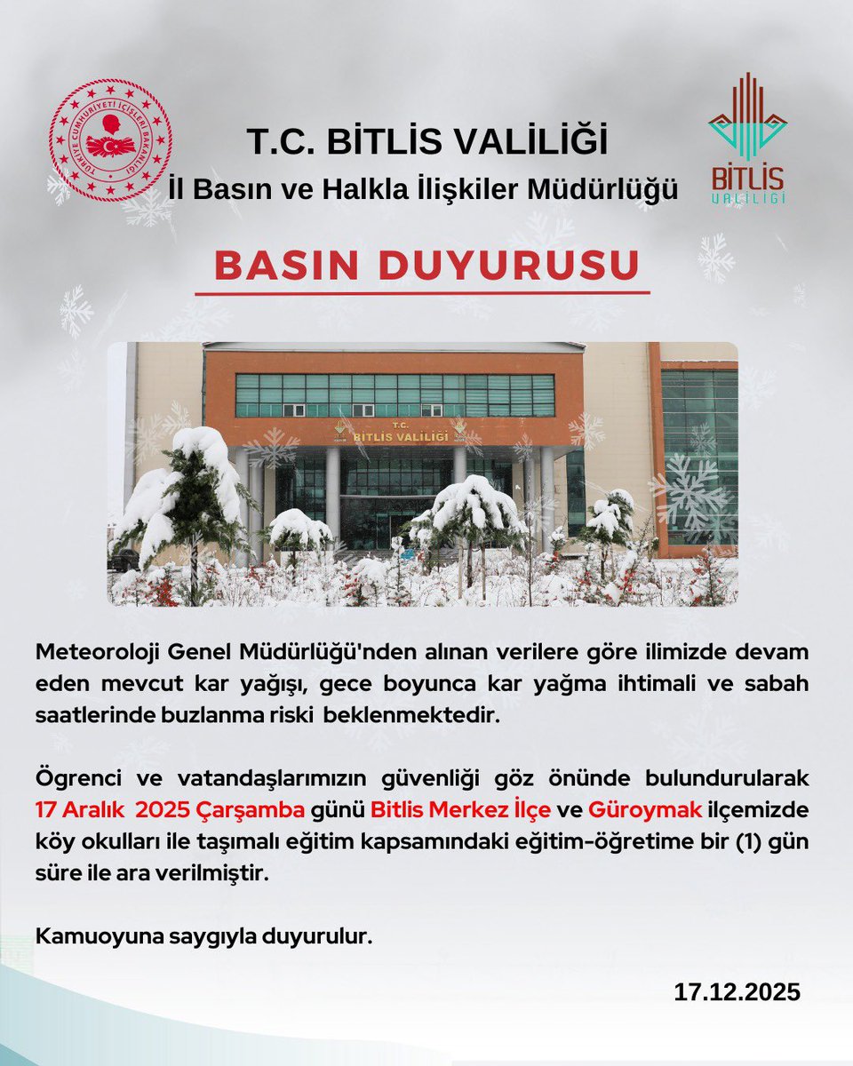 ❄️ ☃️ 17.12.2025 Çarşamba Günü Bitlis Merkez İlçe ve Güroymak İlçemizde köy okulları ile taşımalı eğitim kapsamındaki eğitim-öğretime bir (1️⃣) gün süreyle ara verilmesi ile ilgili basın duyurusu.

<a href="/ahmetkarakaya37/">Ahmet Karakaya</a> 
<a href="/gurkaymakam/">Güroymak Kaymakamlığı</a> 
<a href="/Bitlis_Mem/">Bitlis İl Milli Eğitim Müdürlüğü</a>