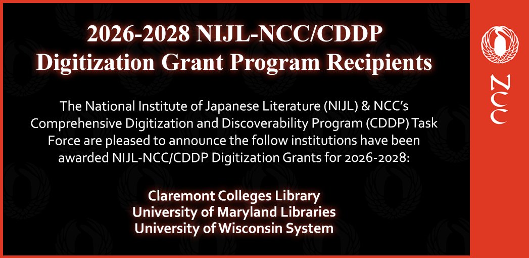 NIJL &amp; NCC’s Comprehensive Digitization and Discoverability Program Task Force are pleased to announce the recipients of our NIJL-NCC/CDDP Digitization Grants supporting the digitization of premodern Japanese materials held by North American institutions. guides.nccjapan.org/cddp/nijl-ncc/…