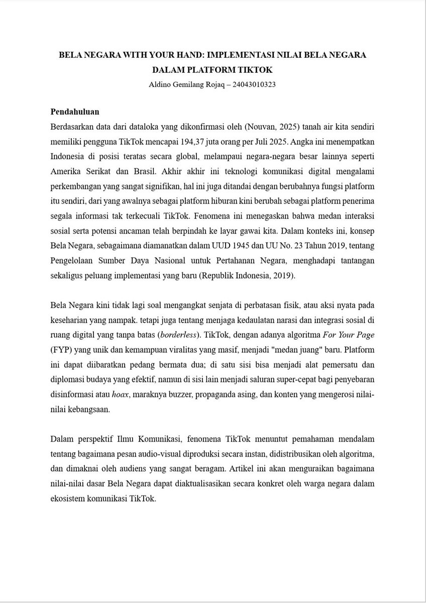 dinosnote's tweet photo. 📄ARTIKEL KELAS BELA NEGARA

Bela negara tidak melulu soal mengangkat senjata melawan penjajah, tetapi di era modern ini bela negara dapat kita lakukan melalui platform media sosial yang kita punya.

Nama: Aldino Gemilang Rojaq 
Npm: 24043010323 
Kelas Bela Negara : G145 https://t.co/SmiD3B1LME