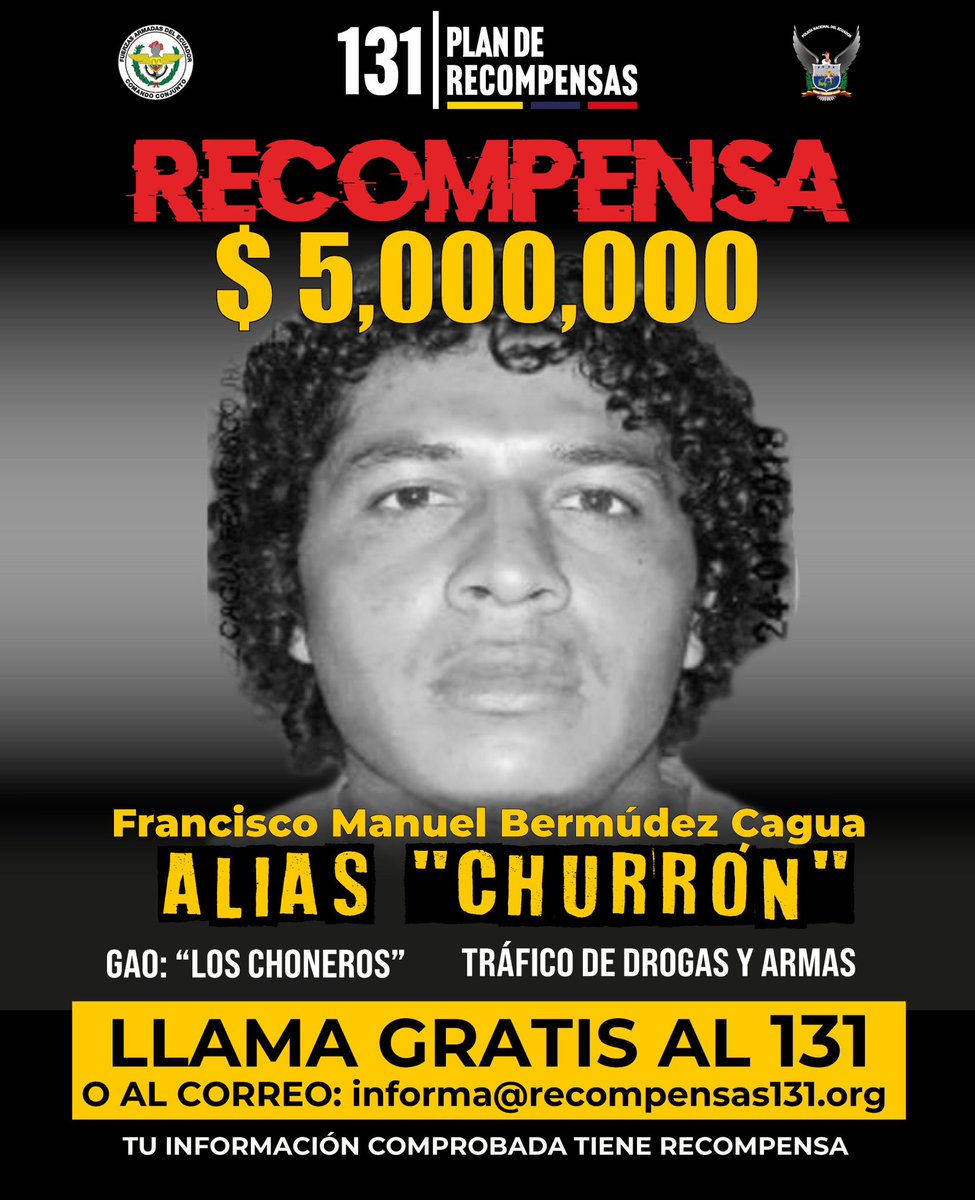 #ALERTA

HASTA 5 MILLONES POR ALIAS “CHURRÓN”

Si tienes información que permita la captura de Francisco Manuel Bermúdez Cagua, alias “Churrón”, líder de Los Choneros, requerido por tráfico de drogas y armas.

📲 Llama al #131 o escríbenos al correo: informa@recompensas131.org