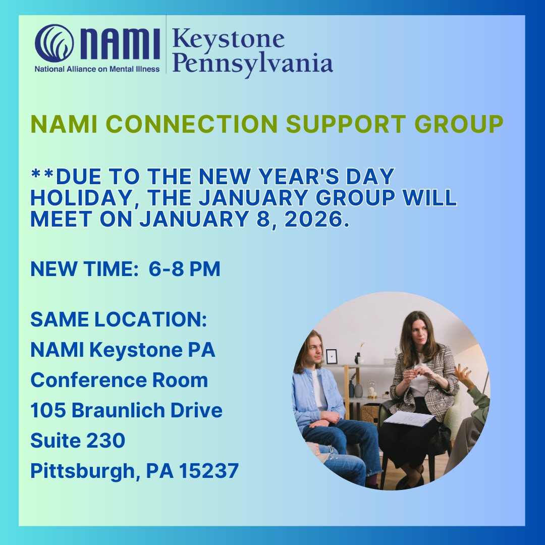 NAMIKeystonePA's tweet image. Due to the New Year’s Day holiday, the NAMI Connection Support Group in Ross Township will meet on January 8, 2026. Moving forward, they will also be meeting at a new time- from 6 - 8 PM. For more information visit: namikeystonepa.org/support-groups.