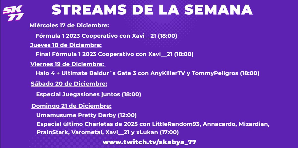 🎄 ¡Chiquitines! ¡Nuestra última semana de directos de 2025! ✨

🟪 Especial Charletas con <a href="/littlerandom93/">✨Tania✨</a> <a href="/soyannacardo/">Anna</a> <a href="/mizardian/">Mizardian</a> <a href="/VaroYebenes/">Varometal TFOA</a> <a href="/21_xavii/">xavii__21</a> <a href="/xlukan/">xLukan</a> y <a href="/StarkPrain/">PrainStark</a>
🟪 #Halo4 + Ultimate #BaldursGate3 con <a href="/AnyKiller/">AnyKiller</a> y <a href="/tommypeligros/">Tommy Peligros</a>
🟪 #F123 Cooperativo con <a href="/21_xavii/">xavii__21</a>
