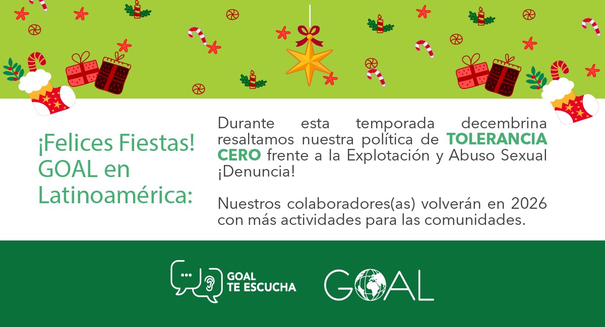GOAL_Honduras's tweet photo. Para nosotros es importante la seguridad y bienestar de las comunidades con las que trabajamos  ¡Es nuestra máxima prioridad! Por eso garantizando un entorno seguro y de respeto les informamos que nuestras oficinas permanecerán cerradas por el receso de fin de año, pero volveremos en enero 2026, ¡Felices Fiestas!🎉
⚠️ Si eres testigo o tienes conocimiento de cualquier incidente de: Explotación, Abuso y Acoso Sexual (EAAS) o Abuso Infantil, ¡el proceso de Salvaguarda sigue disponible! Estos son los canales de comunicación de los países que atendemos en #Latinoamérica:
🇭🇳 Honduras: WhatsApp 318818-22/ 3214-3823

Recuerda #GOALContigo