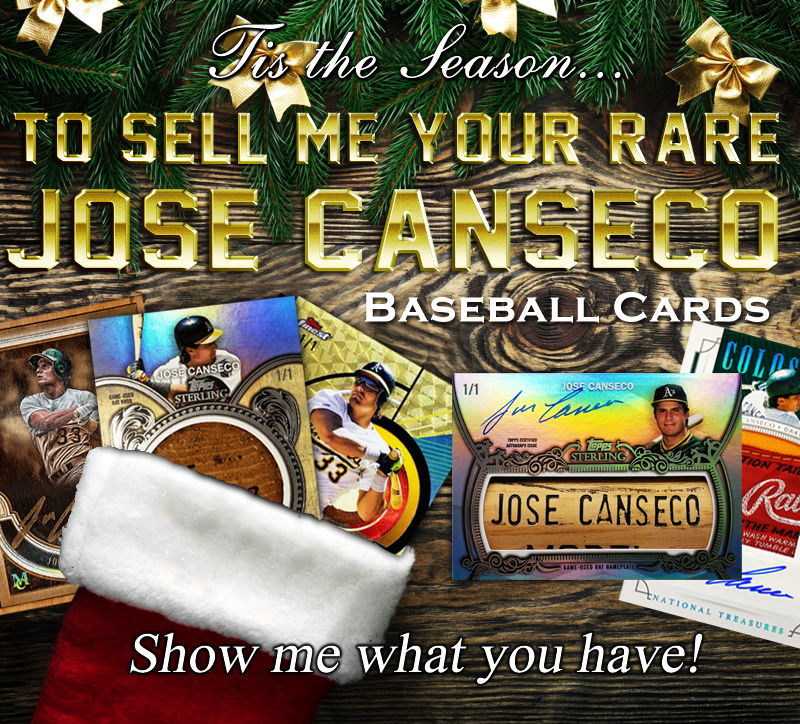 It has been a while peeps!  WANTED: Rare Jose Canseco cards.  If you have something, hit me up!