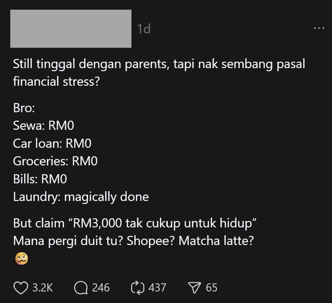 TheFuturizts's tweet photo. Does living with your parents mean that you don’t have any financial stress? 🤔

A netizen sarcastically posted on Threads saying these people claim that RM3k is “not enough to survive”, 

even when their parents are paying for all the essentials.

More tea. 🧵