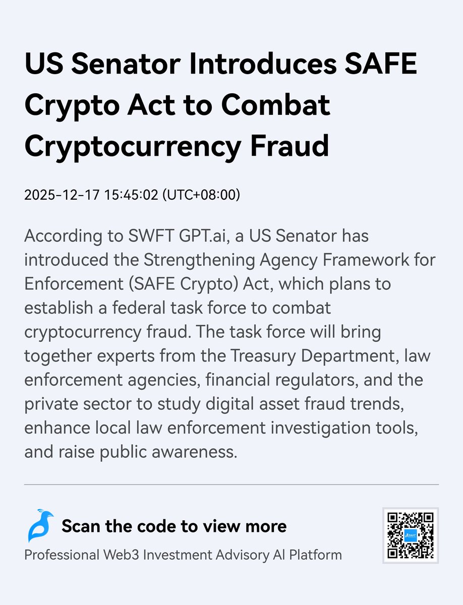 🚨 Crypto Regulation Update 🚨 A U.S. Senator has introduced the SAFE Crypto  Act, proposing a federal task force to fight crypto fraud. The initiative  would unite Treasury officials, law enforcement, regulators,
