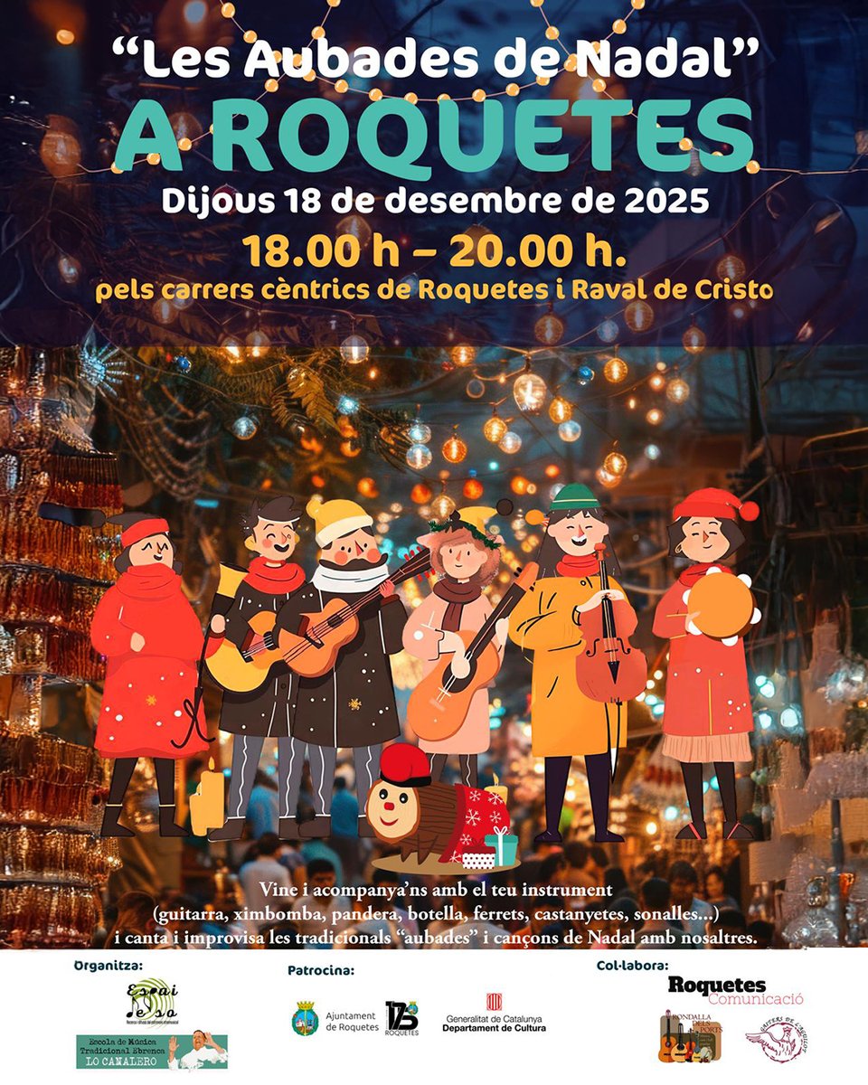 🎶 𝗖𝗨𝗟𝗧𝗨𝗥𝗔 | 🗣️ UN CANTAR MOLT NOSTRE 🏔️

🔜 Arriben les 'aubades' de #Nadal🎄
🧣 Vine a cantar i acompanyar-nos amb un instrument! 🥁

📆 Dijous 1⃣8⃣ desembre
⏰ 18.00h
📍 #Roquetes i #LaRavaleta

𝑏𝑦 <a href="/Espai_de_so/">Espai de so</a> ➕ Escola #LoCanalero ❤️

#LaMàgiadelNadalaRoquetes ✨