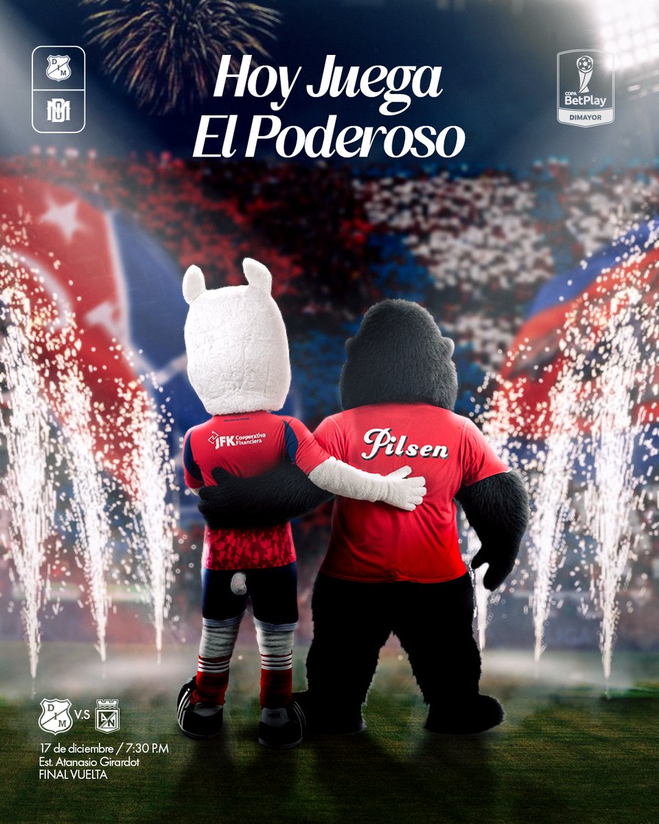 ¡Hoy todo es alegría, juega el #Poderoso! 🔴🔵

🆚 Medellín vs. Nacional
🏆 Copa Betplay Dimayor 2025
📅 Final - Vuelta
🏟️ Atanasio Girardot
⏰ 7:30 p.m.

#LatimosPorVos