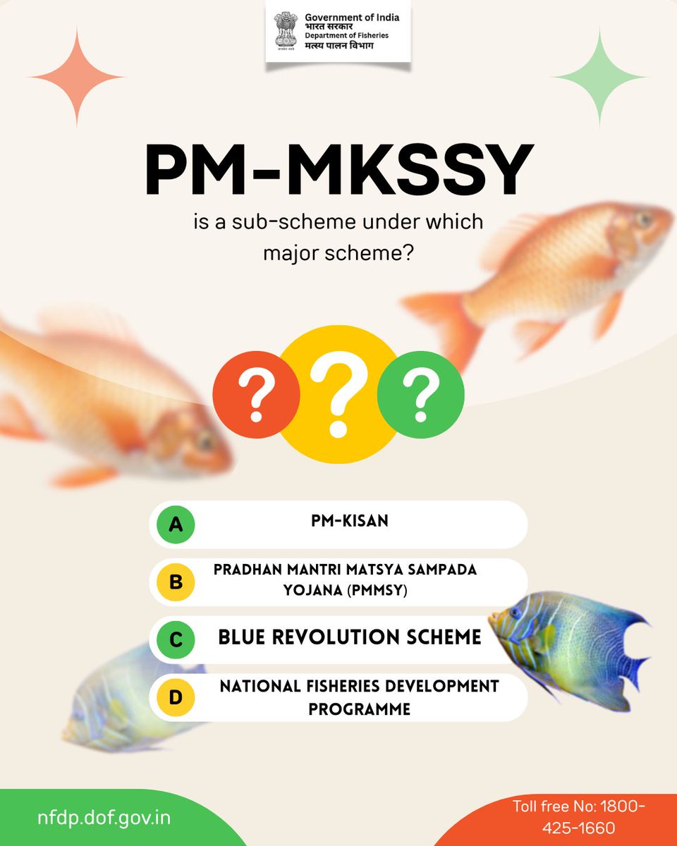 FisheriesGoI's tweet photo. PM Matsya Kisan Samridhi Sah-Yojana (PM-MKSSY) - Social Media Quiz Contest

2. PM-MKSSY is a sub-scheme under which major scheme?
A) PM-KISAN
B) Pradhan Mantri Matsya Sampada Yojana (PMMSY)
C) Blue Revolution Scheme
D) National Fisheries Development Programme https://t.co/iocfTRtFF1