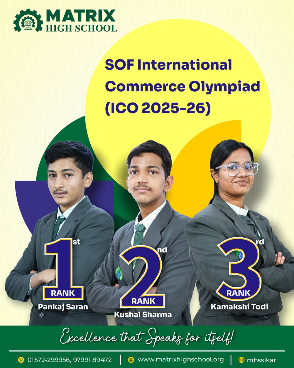 Excellence that speaks for itself! 🏆

Our students have made us proud by securing top ranks in the SOF International Commerce Olympiad (ICO 2025–26).

🏆 1st Rank – Pankaj Saran
🏆 2nd Rank – Kushal Sharma
🏆 3rd Rank – Kamakshi Todi

#MatrixHighSchool