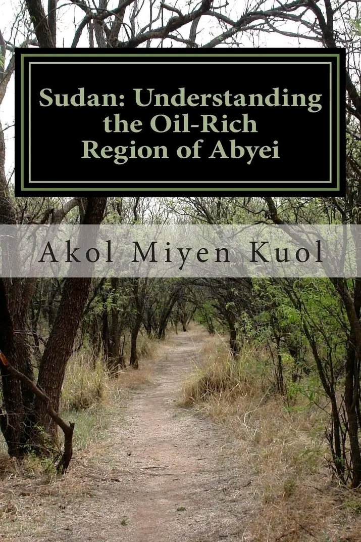 AkolMiyenKuol's tweet photo. #Abyei #UnderstandingAbyei #book #Amazon https://t.co/suLxfbRmJp