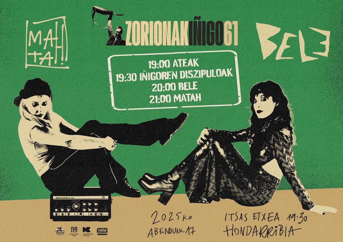 Zorionak Iñigo. Beti gogoan, adiorik ez.
Hondarribia - Itsas Etxea:
19:00 Ateak 
19:30 Iñigoren Diszipuloak 
20:00 BELE 
21:00 MATAH 
Sarrerak 5€. Sarean:
hondarribia.eus/eu/-/zorionak-…
Takilan arratsaldeko 17:00etatik aurrera.