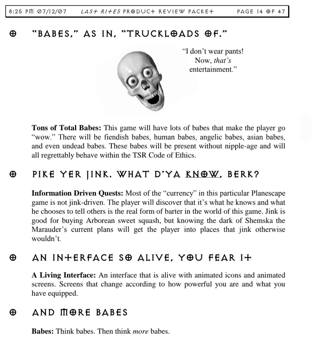 The Planescape Torment doc is still the funniest of these. Nerds with heads full of Image Comics.
