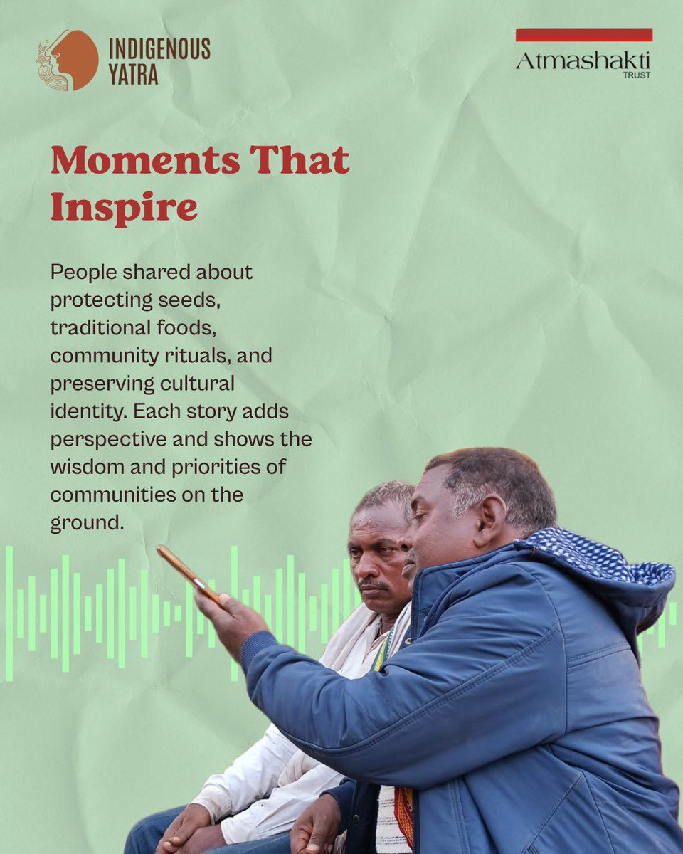 During the Indigenous Yatra, people shared pieces of their lives. In 15-second voice notes, community members spoke about their land, food, forests, traditions, challenges, and dreams in the languages they are most comfortable with. 

#IndigenousYatra #CommunityVoices