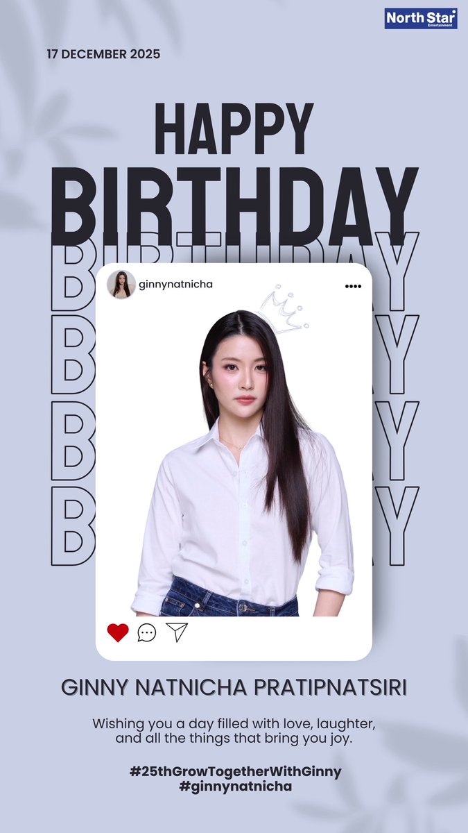 HAPPY BIRTHDAY “GINNY NATNICHA” 🎂🤍

HAPPY NATNICHA DAY
#25thGrowTogetherWithGinny
#ginnynatnicha #NorthStarArtist