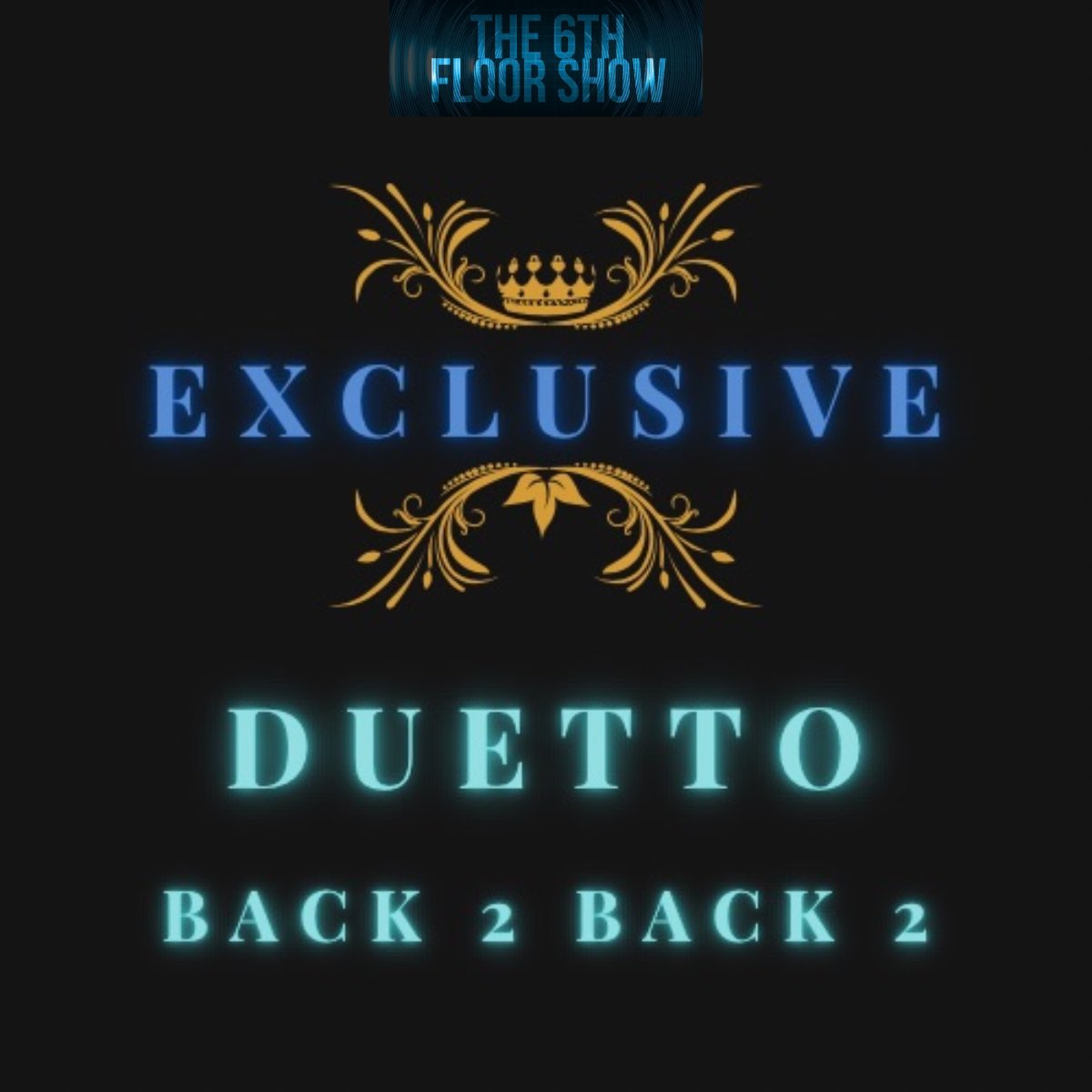 The6thFloorShow's tweet photo. The Exclusive for #Episode321 is...
Duetto - #Back2Back2
#The6thFloorShow https://t.co/A4ILzXeXbG