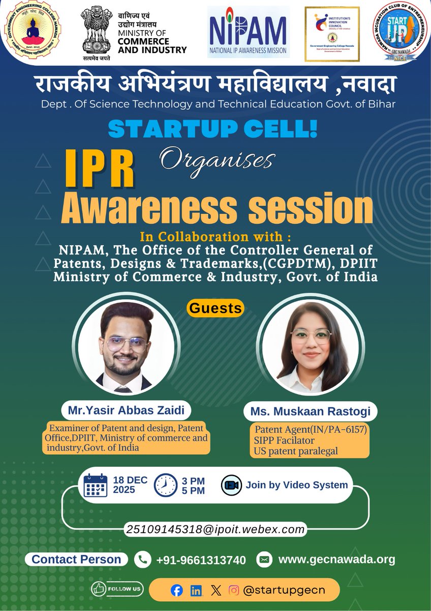 NICE_Gecn's tweet photo. 🚀 IPR Awareness Session | GEC Nawada

Startup Cell, GEC Nawada in collaboration with NIPAM, CGPDTM &amp; DPIIT presents an online session on Intellectual Property Rights &amp; Innovation.

🗓️ 18 Dec 2025
⏰ 3–5 PM
💻 Online

🎙️ Experts:
• Mr. Yasir Abbas Zaidi
• Ms. Muskaan Rastogi https://t.co/BvNvJ16qV4