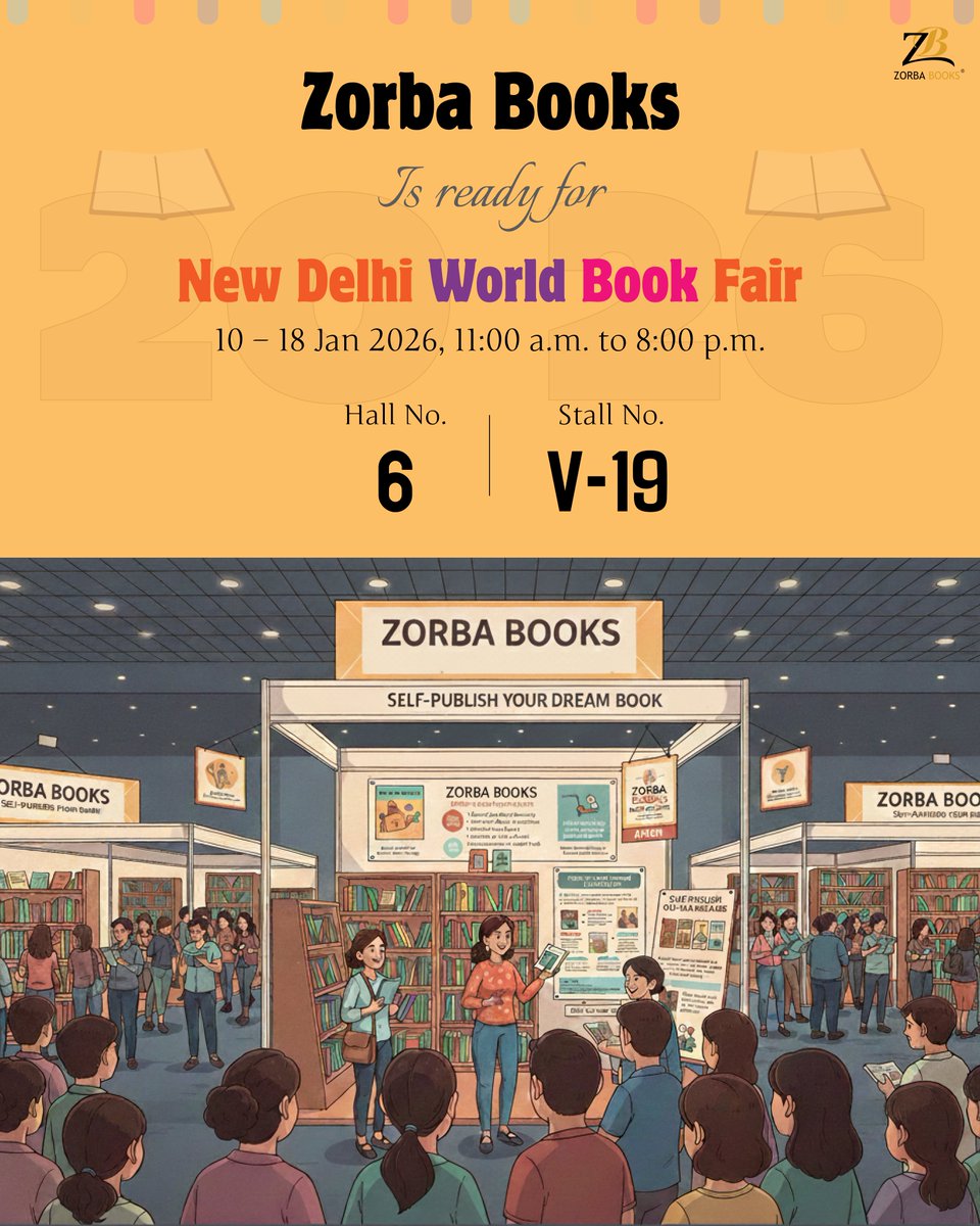Zorba Books is gearing up for the New Delhi World Book Fair 2026 — the world’s largest book fair.

Meet us at Bharat Mandapam, New Delhi.

#newdelhiworldbookfair #NDWBF2026 #zorbabooks #bookfairindia #authorsmeet #selfpublishingindia #bookloversindia #publishing #booktwt