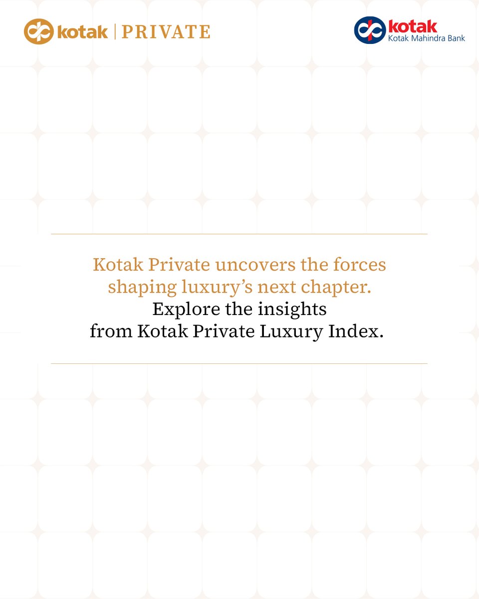 Kotak_pvt's tweet image. Holistic wellbeing is redefining luxury.
Read the Kotak Private Luxury Index 2025 for deeper insights.  ​tr.ee/LIXOm7

#KotakPrivate #KotakPrivateLuxuryIndex #KPLI
