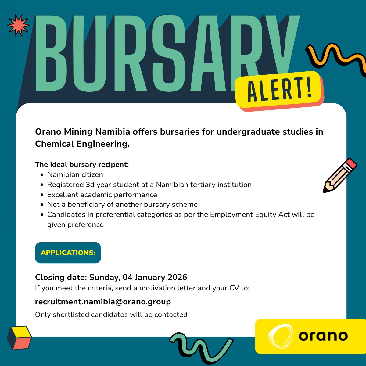 Bursary Alert ❗

Orano Mining Namibia offers bursaries for undergraduate studies in Chemical Engineering for 2026.

📌 Namibian citizen
📌 Registered 3d year student at Namibian institution
📌 See advert for more details

DEADLINE: 04 January 2026 ✅