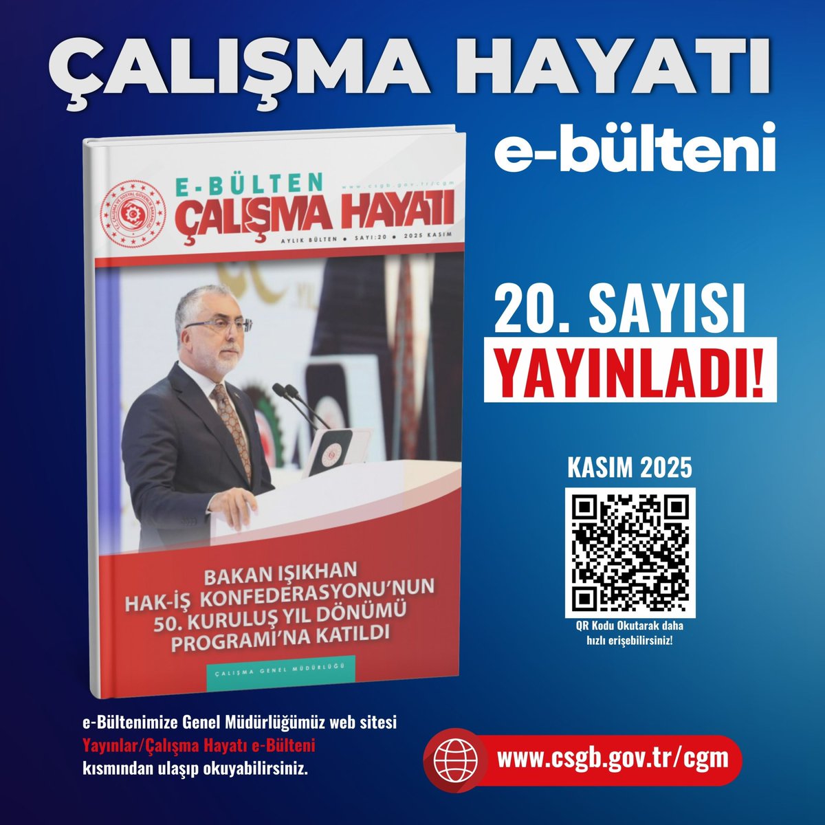 cgm_csgb's tweet photo. 📌 Çalışma Hayatı e-Bülteni'nin 20. Sayısı (Kasım 2025) yayınlandı!
📖 Okumak için: https://t.co/QljZpVsbRE 
#ÇalışmaHayatı #Sendikalar  #G20 #ILO #YeşilDönüşüm
@csgbakanligi @isikhanvedat @farukozcelikgsb https://t.co/45feVpAjqP