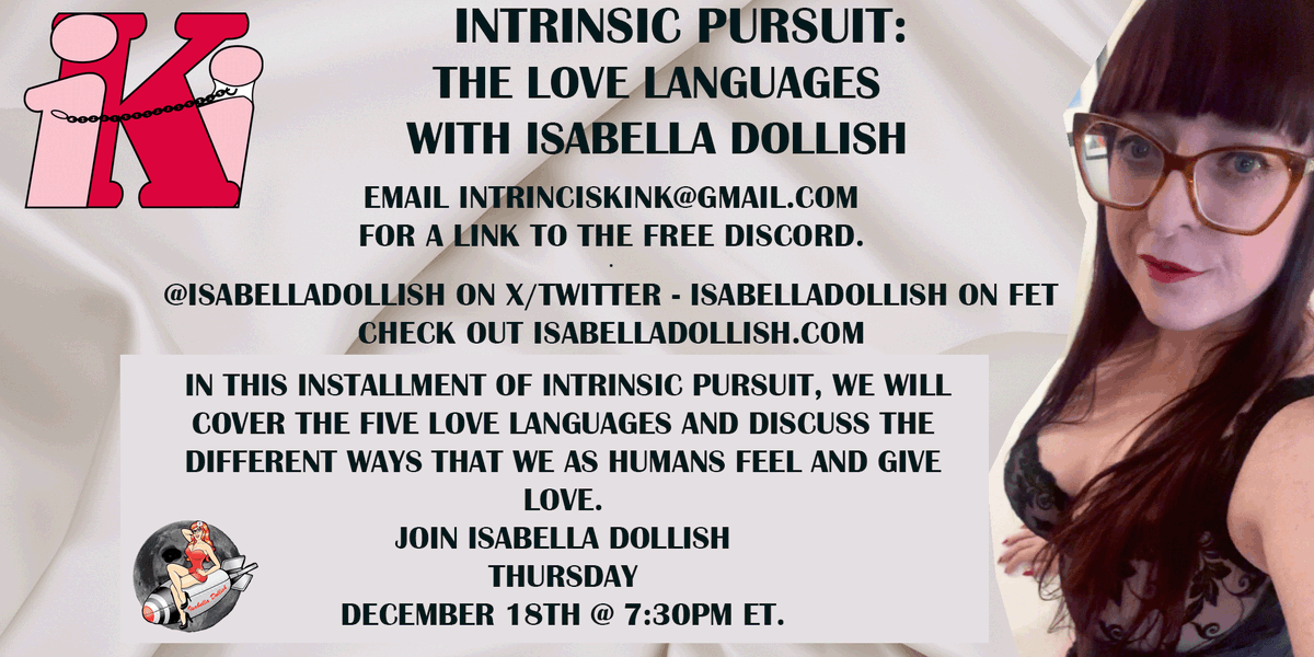 baillon_bound's tweet photo. What are the 5 love languages and how to use them to connect in this Holiday season?. Let @IsabellaDollish guide you tomorrow, Thursday, December 18, 2025 @ 7:30 PM EST on @IntrinsicKink 's free Discord. 
Also check out iKi's other Resident Pros, @ChatonNyx and @DearJellofairy https://t.co/T9stumQD4K