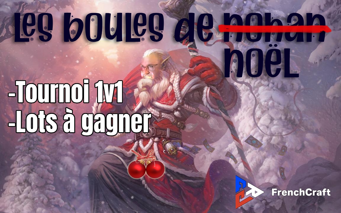 Le Père Nohan🎅est de retour et vient vous proposer ses plus belles Boules ! Ce dimanche dès 20h, prenez part au tournoi 1v1 et tentez de remporter un des nombreux lots, en accumulant les boules !  Les viewers pourront eux aussi tenter leur chance !  french-craft.com/les-boules-de-…