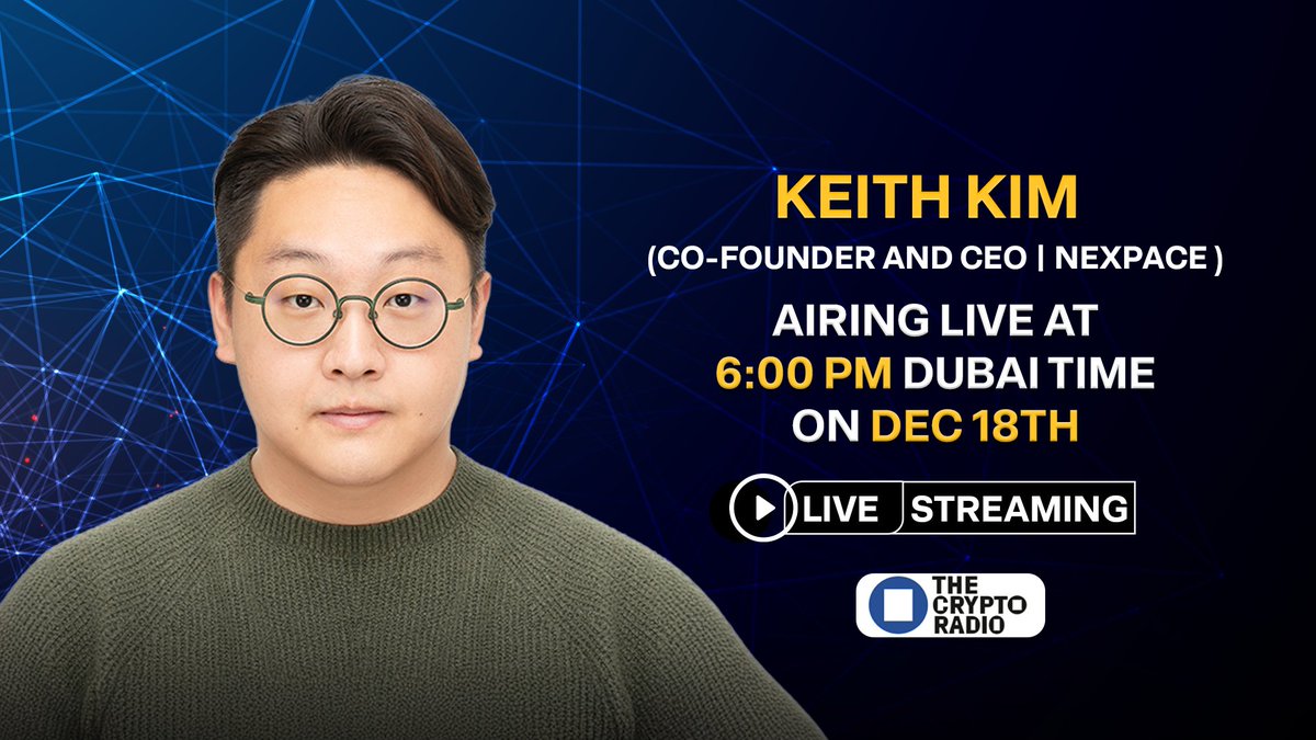 🚨 New Episode Alert! Rewriting Game Economies Featuring Keith Kim,  Co-Founder and CEO of @Nexpace_HQ, tomorrow December 18th at 6:00PM Dubai  Time on a new episode on The Crypto Radio.