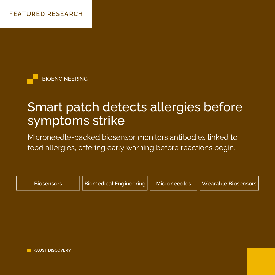 KAUST_BESE's tweet photo. Check out our latest featured research: *Smart patch detects allergies before symptoms strike* 

📰Featured in KAUST Discovery: https://t.co/1rY6XTJ8kz 

💉Published in ACS Materials Letters: https://t.co/Q0QCy05Q1b 

This interdisciplinary work was led by a BESE bioengineering student in collaboration with faculty from KAUST’s CEMSE Division.

#Biosensors #Microneedles #WearableBiosensors #BiomedicalEngineering #Bioengineering @knsalama @KAUST_CEMSE