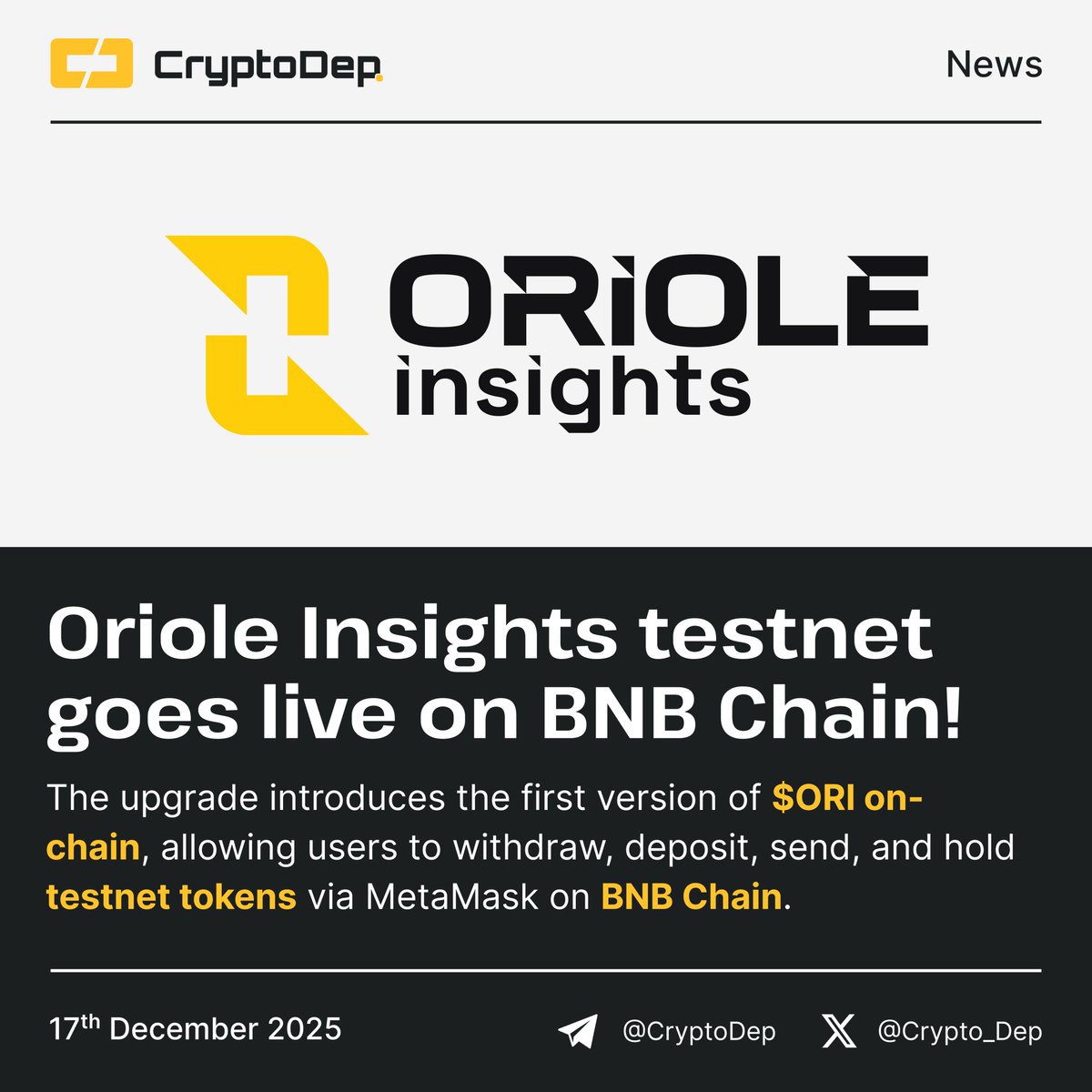⚡️ @OrioleInsights testnet goes live on @BNBCHAIN! The upgrade introduces  the first version of $ORI on-chain, allowing users to withdraw, deposit,  send, and hold testnet tokens via @MetaMask on BNB Chain. 👉