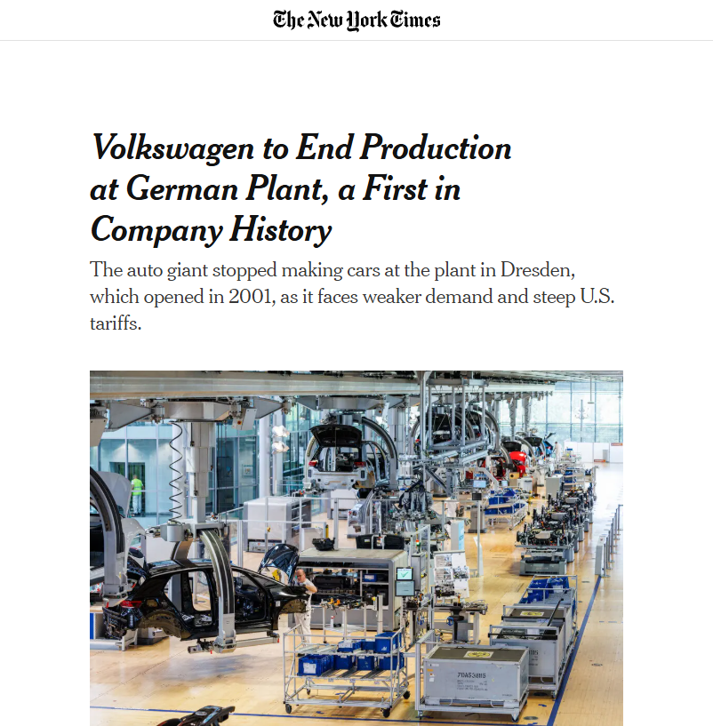 🗞️🇩🇪“The last vehicle will roll off the assembly line at Volkswagen’s plant in Dresden, Germany, on Tuesday, marking the first time in the automaker’s 88-year history that it has closed a plant in its home country.” - NYT