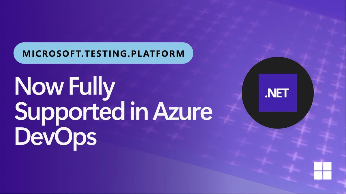 >  Microsoft.Testing.Platform Now Fully Supported in Azure DevOps dlvr.it/TPsQFx