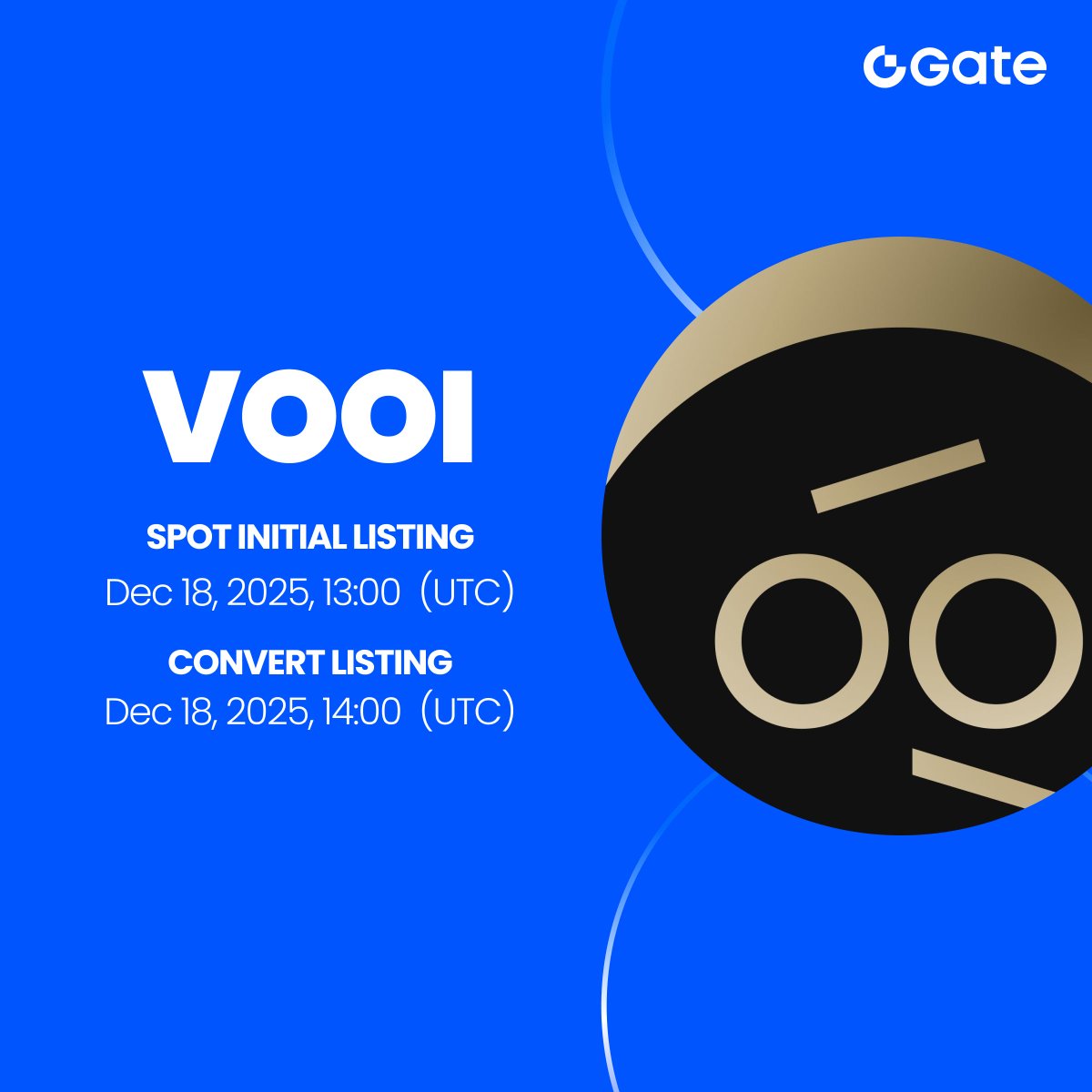 Gate's tweet image. Gate Initial Listing: $VOOI @vooi_io 

🔹 Trading Pair: $VOOI / $USDT
🔹 Trading Starts: 13:00, Dec 18th (UTC)
🔹 Convert with 0 Fees Starts: 14:00, Dec 18th (UTC)

Trade: gate.com/trade/VOOI_USDT
Convert: gate.com/convert/USDT/V…
More details: gate.com/article/48739