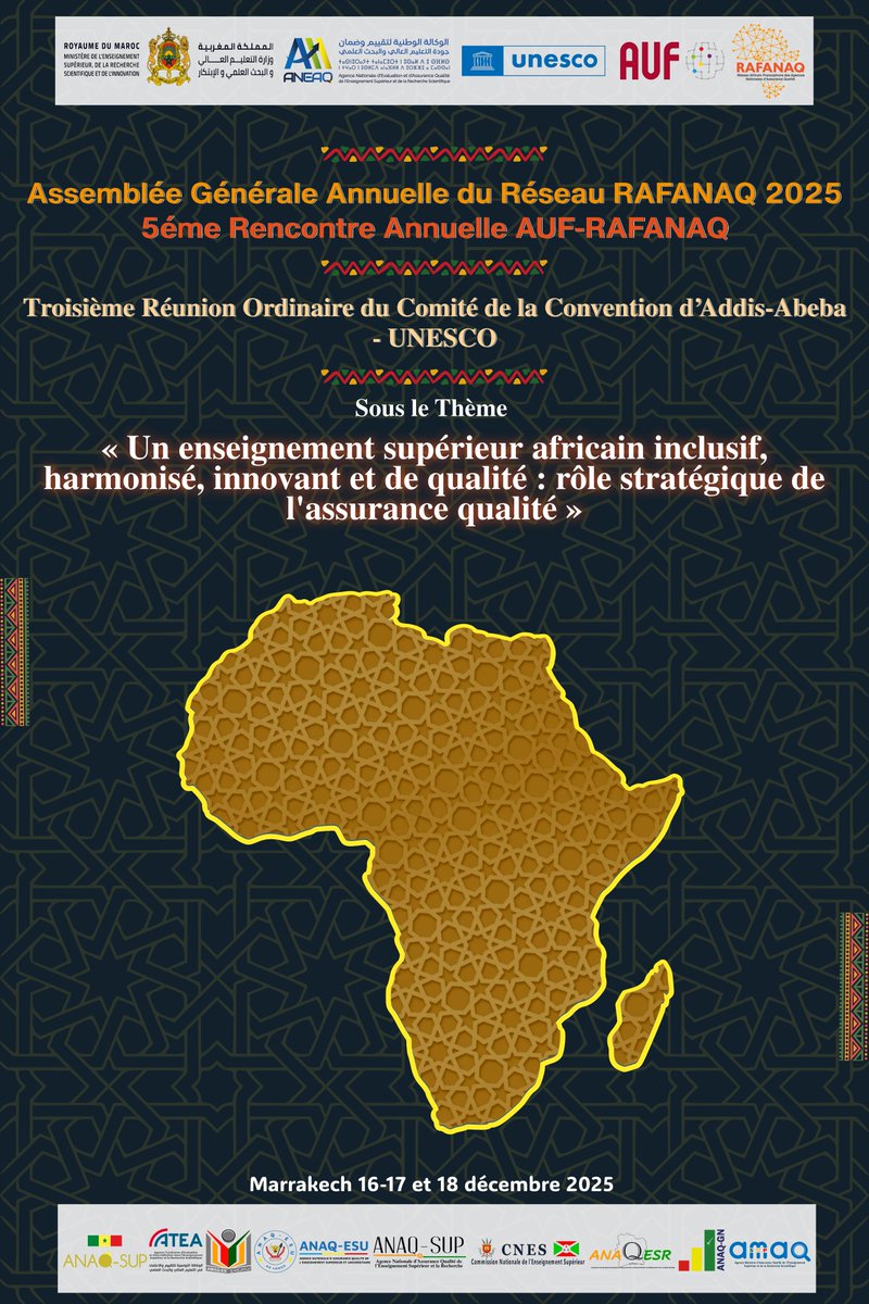 ANEAQ2's tweet photo. le 16 décembre 2025:
L’ANEAQ organise la 5ᵉ Rencontre Annuelle RAFANAQ–AUF et l’Assemblée Générale du RAFANAQ, sous le thème: « Pour un enseignement supérieur africain harmonisé, innovant, inclusif et de qualité » au Centre de Conférences de l’Université Cadi Ayyad à Marrakech. https://t.co/4vKTmIlGGf