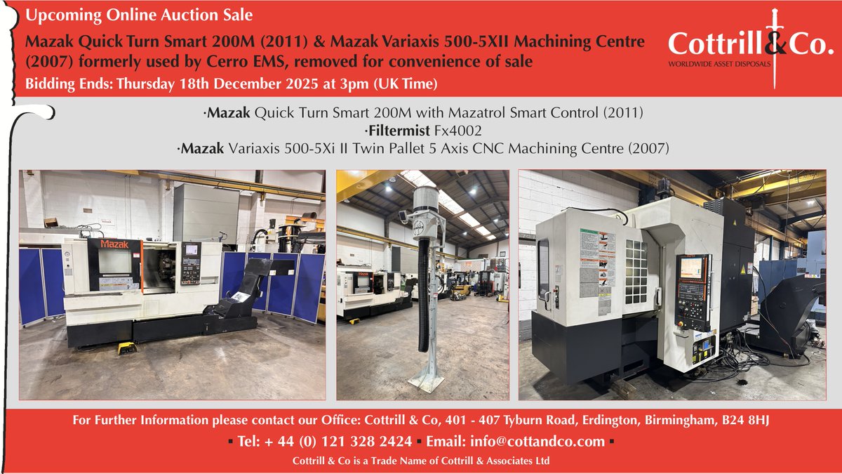 📆 Online #Auction Sale - 18 Dec 2025 - Mazak Quick Turn Smart 200M (2011) &amp; Mazak Variaxis 500-5XII Machining Centre (2007) formerly used by Cerro EMS #cnc #EngineeringUK #engineering #ukmfg #usedmachines #manufacturinguk #manufacturing

Link to Auction: cottandco.com/en/lots/auctio…