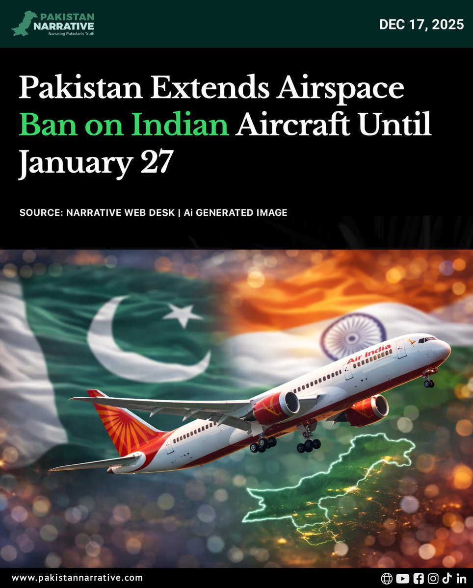Pakistan has extended the closure of its airspace for Indian aircraft for another month until January 27, 2026, according to a notice to airmen (Notam) issued by the Pakistan Airports Authority on Wednesday.

🔗 Read Details: pakistannarrative.com/pakistan-exten…

#Pakistan #India #AirspaceBan