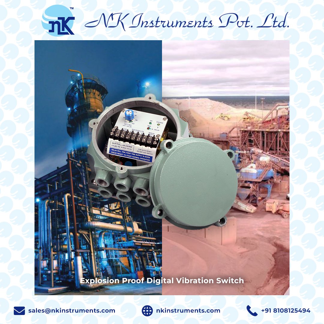 EXPLOSION PROOF DIGITAL VIBRATION SWITCH | ADVANCE..For more info visit...nkinstruments.org/latest-update/…