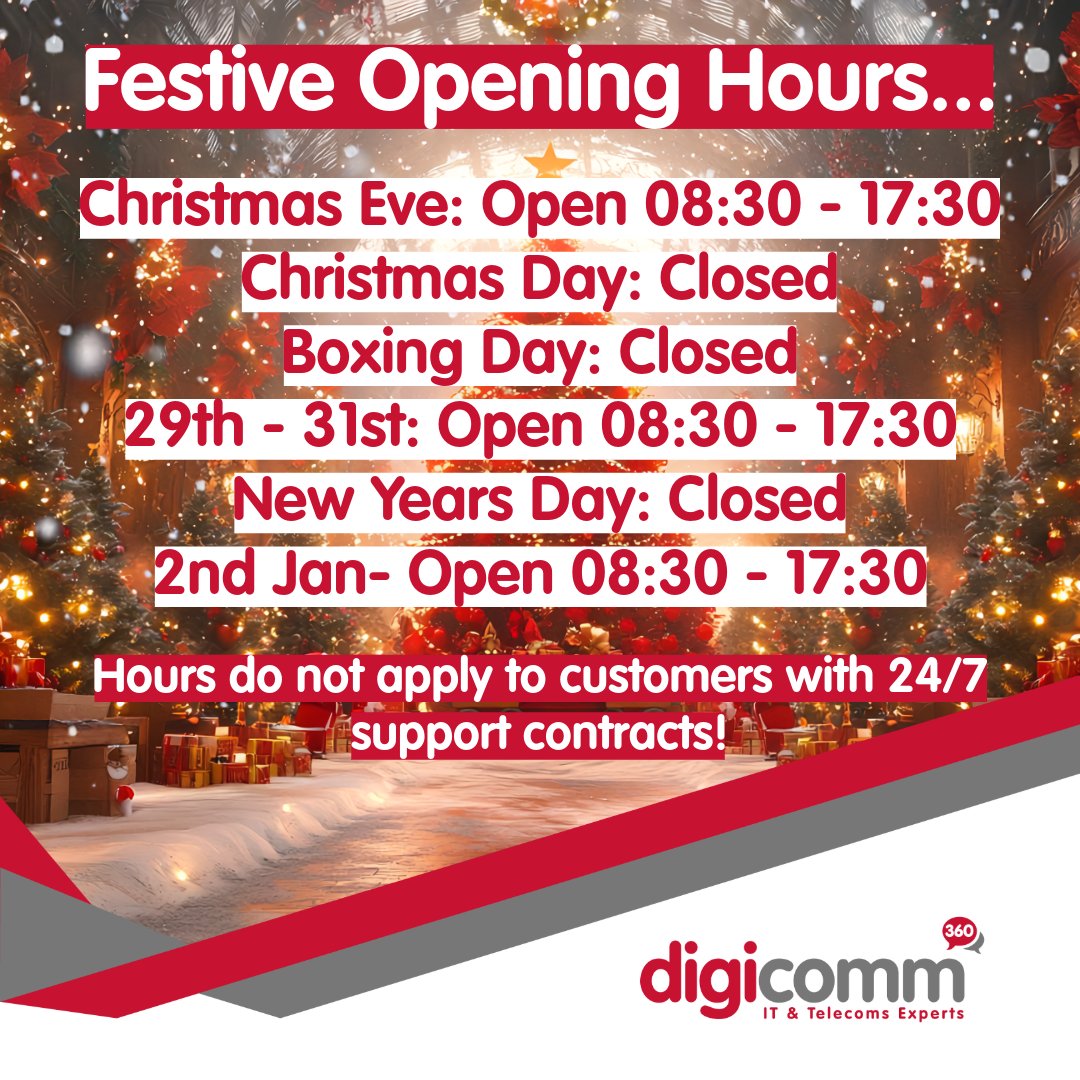 🎄Here are our Christmas opening hours:

🎅 Christmas Eve: 08:30 – 17:30
🎁 Christmas Day &amp; Boxing Day: Closed 
🎉 29th–31st: Open 08:30 – 17:30
🥂 New Year’s Day: Closed
✅ Back to normal from 2nd Jan!

24/7 support customers – we’ve got you covered as always🎄