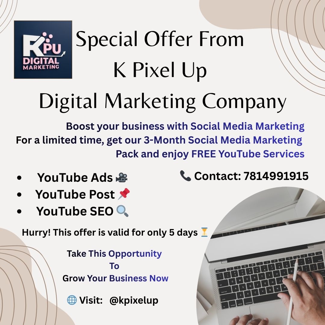 ✨ Start your digital journey with K Pixel Up Digital Marketing Company.

📞 Call / WhatsApp: 7814991915
📧 kpixelup@gmail.com@kpixelup

<a href="/pixel_k27118/">K Pixel Up</a> 
#digitalmarketing #kpixelup #kpixelupdigitalmarketing #digitalmarketingcompany #onlinebusinessgrowth #growyourbusiness