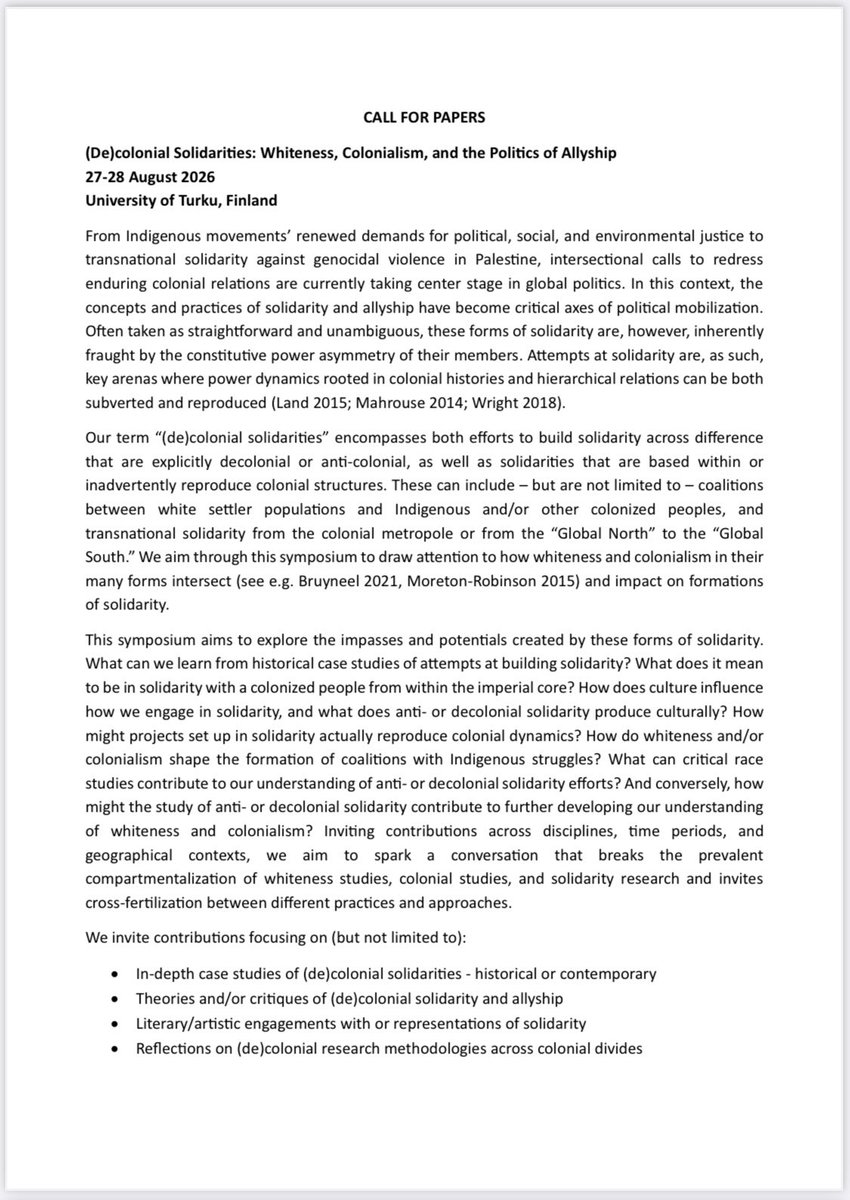 SouthSouthMvmt's tweet photo. Call for Papers

(De)colonial Solidarities: Whiteness, Colonialism, and the Politics of Allyship

27-28 August 2026

University of Turku, Finland

Deadline: 15 February 2026

Thanks to Alice Baroni for sharing! https://t.co/L2F28xQRHC