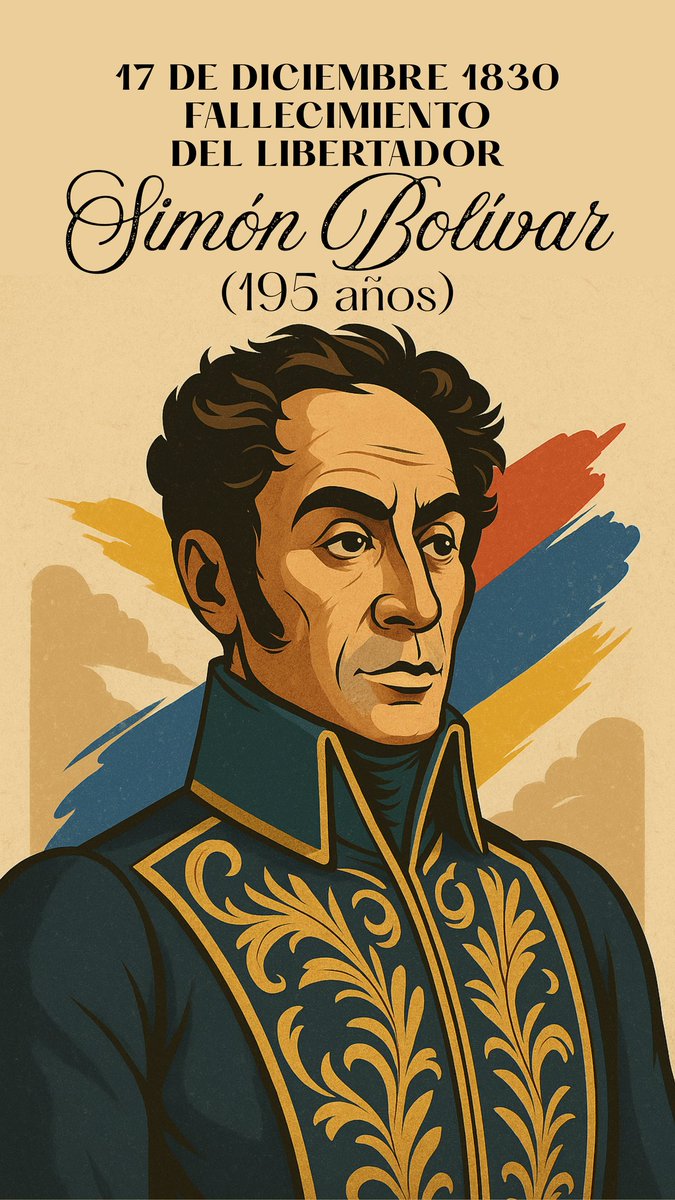 17 de diciembre de 1830, fallecimiento del Libertador Simón Bolívar.

El gran venezolano que luchó por la libertad e independencia de las naciones; sus propósitos y convicciones siguen vigentes en nuestro país, por el cual luchamos y defendemos como el país de todos los