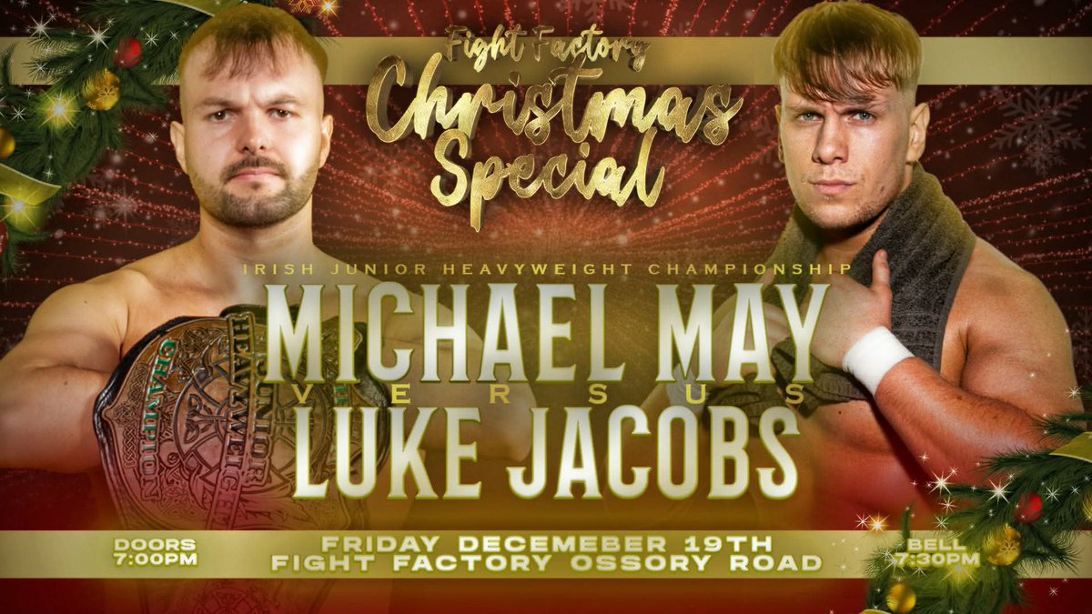 FFPWIreland's tweet photo. Michael May speaks on his huge upcoming match Vs One of Europe’s best @LukeJacobs00_YG 

Can Michael end the year as champion with that fairytale ending? Or is Luke Jacobs about to become NEW IJHC…

🗓️Dec 19th
📍FFPW - Dublin City
🎟️ - SOLD OUT https://t.co/53rS8me7YK