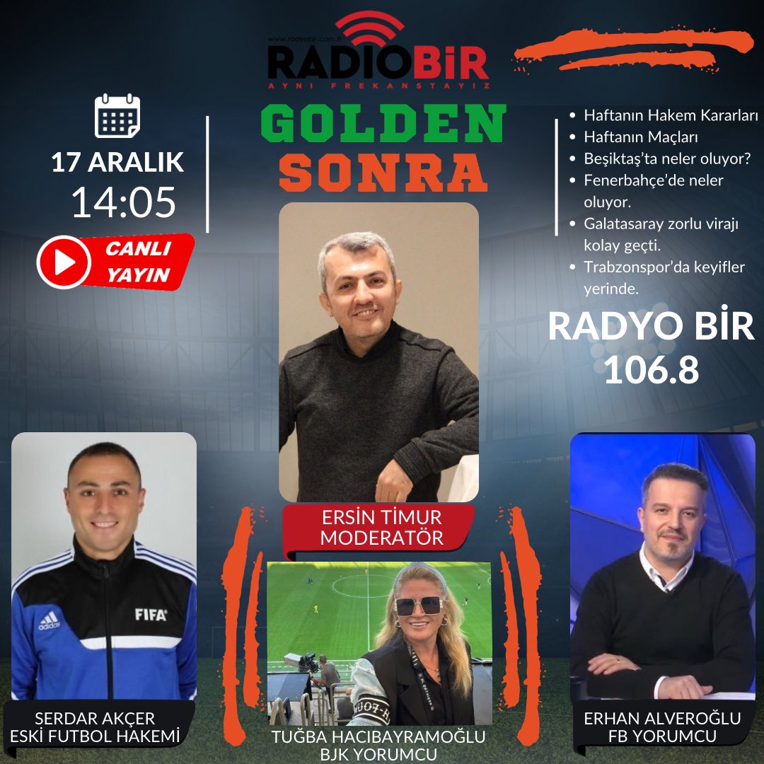 Golden sonra programı ile saatlerimiz 14:05’i gösterirken radyo bir de 106.8 frekansında sizlerle birlikte olacağız. 

Konuklarımız; <a href="/SerdarAkcer/">Serdar AKÇER</a> <a href="/erhanalverogluu/">Erhan Alveroğlu</a> ve <a href="/tugbahacibayram/">Tuğba Hacıbayramoğlu</a> olacak.

#goldensonra