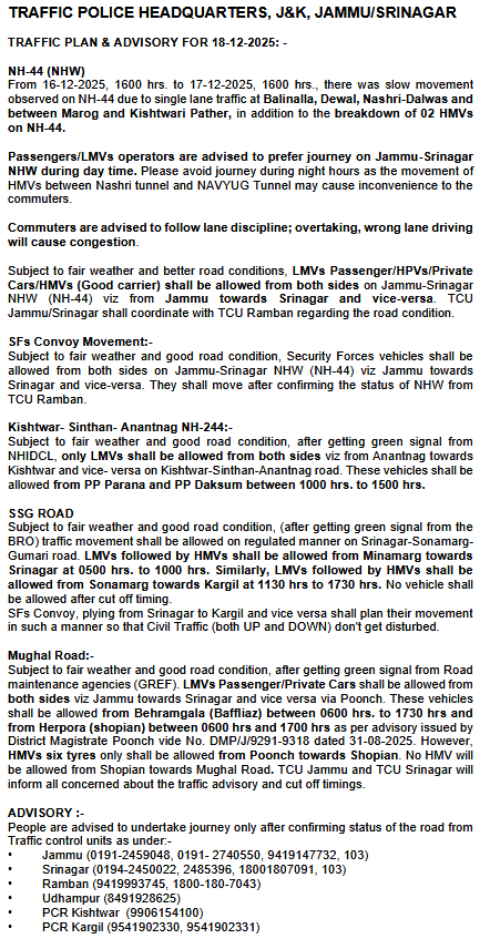 Traffic_hqrs's tweet image. Traffic Plan/Advisory for 18-12-2025
@JmuKmrPolice
@JKTransportDept
@OfficeOfLGJandK
@Divcomjammu
@DivComKash
@ZPHQJammu
@igpjmu
@diprjk
@ddnews_jammu
@ddnewsSrinagar
@ddnewsladakh