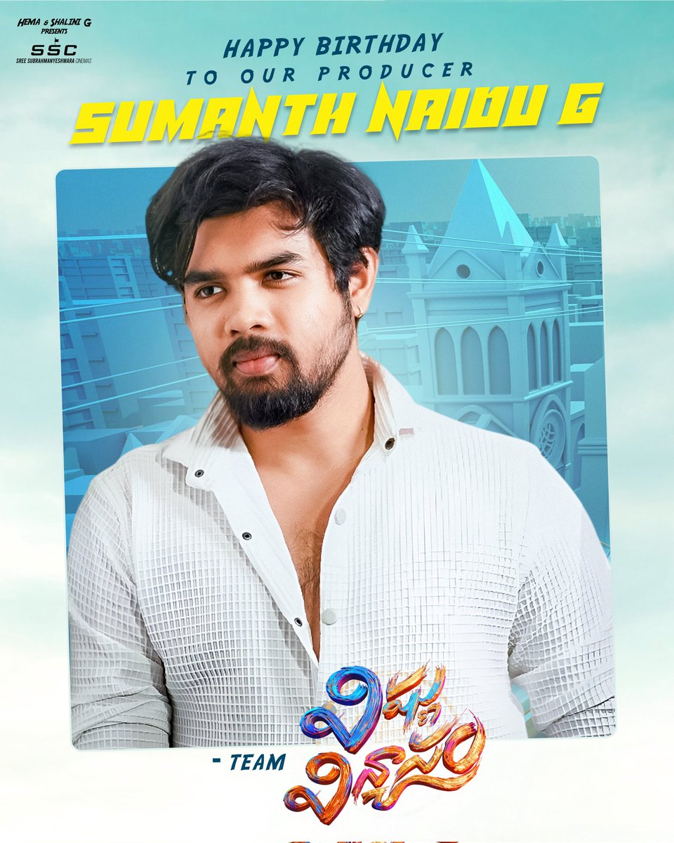 Wishing our Producer <a href="/SumanthnaiduG/">Sumanth naidu</a> a very Happy Birthday!

- Team #VishnuVinyasam

Wishing you lots of love &amp; energy!

<a href="/sreevishnuoffl/">Sree Vishnu</a> <a href="/MaruthiraoG/">YaduNaath Maruthirao</a>
<a href="/SSCoffl/">Sree Subrahmanyeshwara Cinemas</a> <a href="/UrsNayan/">Nayansarika</a> <a href="/radhanmusic/">Radhan Music</a> <a href="/ramjowrites/">RamajogaiahSastry</a> #Saisriram <a href="/UrsVamsiShekar/">𝐕𝐚𝐦𝐬𝐢𝐒𝐡𝐞𝐤𝐚𝐫</a>