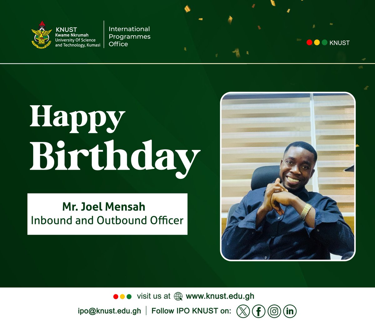 ipo_knust's tweet photo. Happy Birthday to Our Inbound &amp; Outbound Officer!🎉
Today, we celebrate a dedicated professional whose commitment and passion continue to strengthen our international engagements. We wish you a birthday filled with joy, good health, and continued success in all your endeavors🎂✨ https://t.co/ygBn1paPGc
