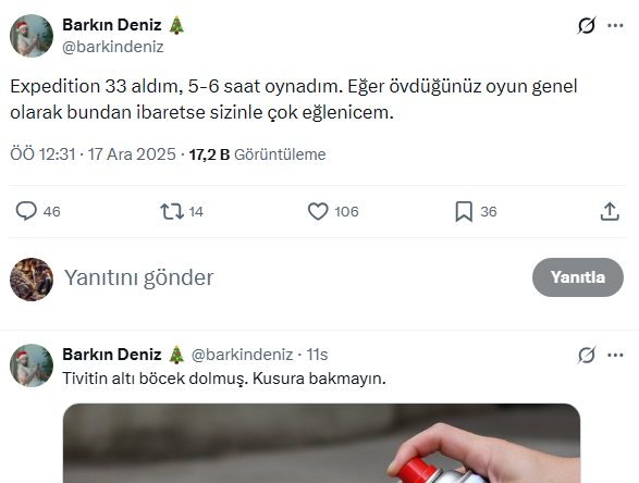 Bir ara "bu arkadaşı neden takip ediyorsun" denmişti bana. Nasıl takip etmeyeyim şuna bak! En yarak kürek kişi game awards ödülünü veriyoruz.
Sırf cevap yetiştirmek için hesabın şifresini hatırladım ulan.