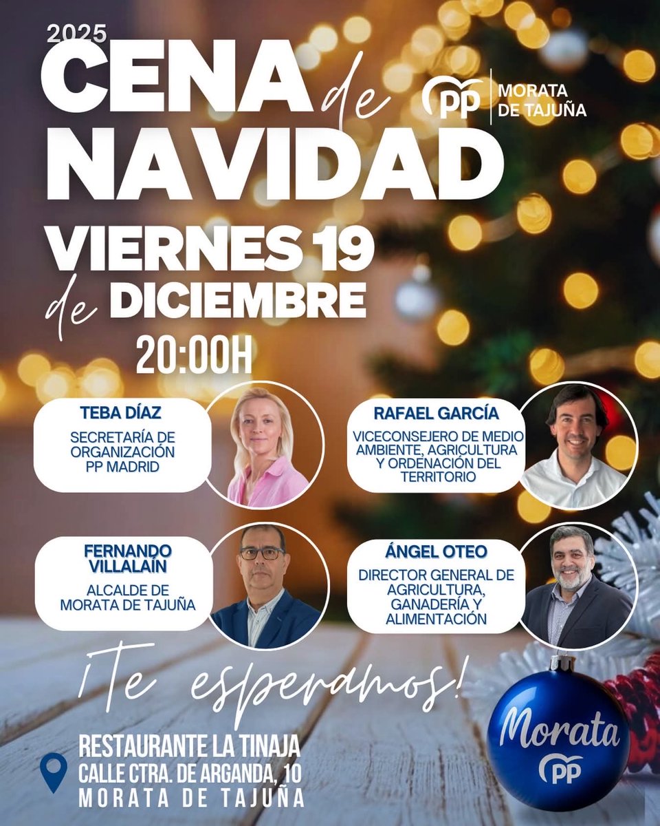 🎄 Cena de Navidad del Partido Popular de Morata de Tajuña
🗓️ Viernes, 19 de diciembre · 20:00h
📍 Restaurante La Tinaja
Un año más, la familia del PP de Morata se reune para celebrar juntos estas fechas tan especiales.
Contaremos con invitados de lujo.